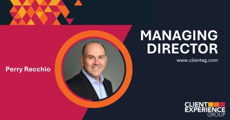 Perry Recchio has been appointed Managing Director of the Client Experience Group™.